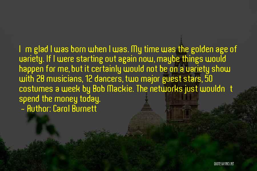 The Week Starting Quotes By Carol Burnett