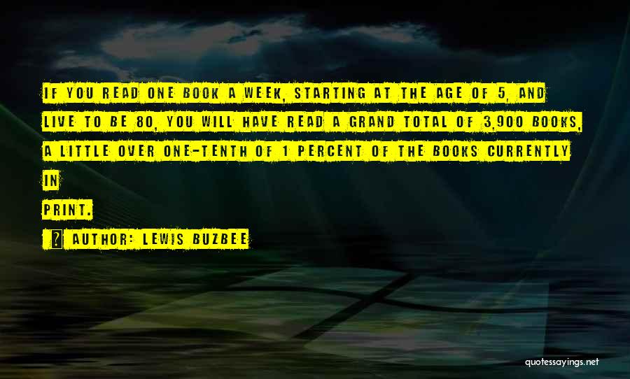 The Week Starting Quotes By Lewis Buzbee