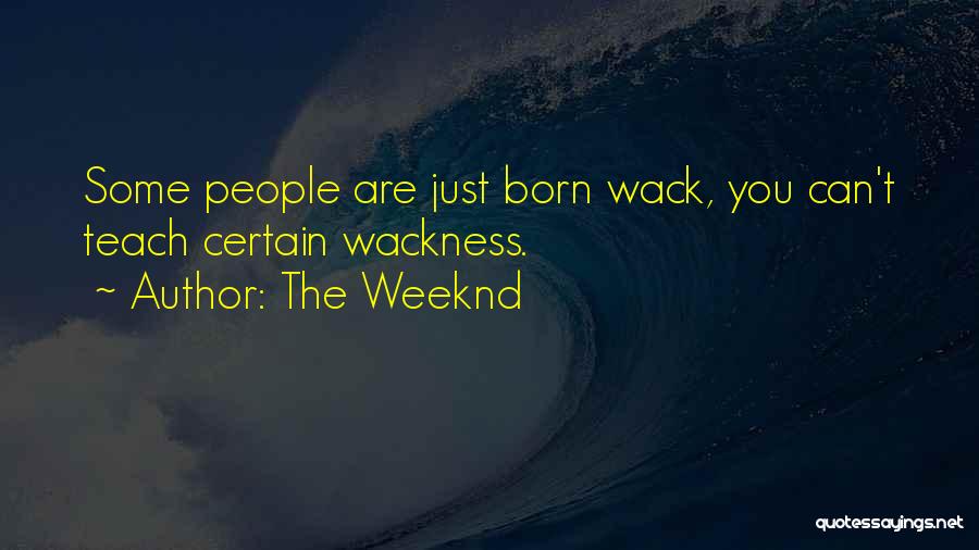 The Weeknd Quotes 154428