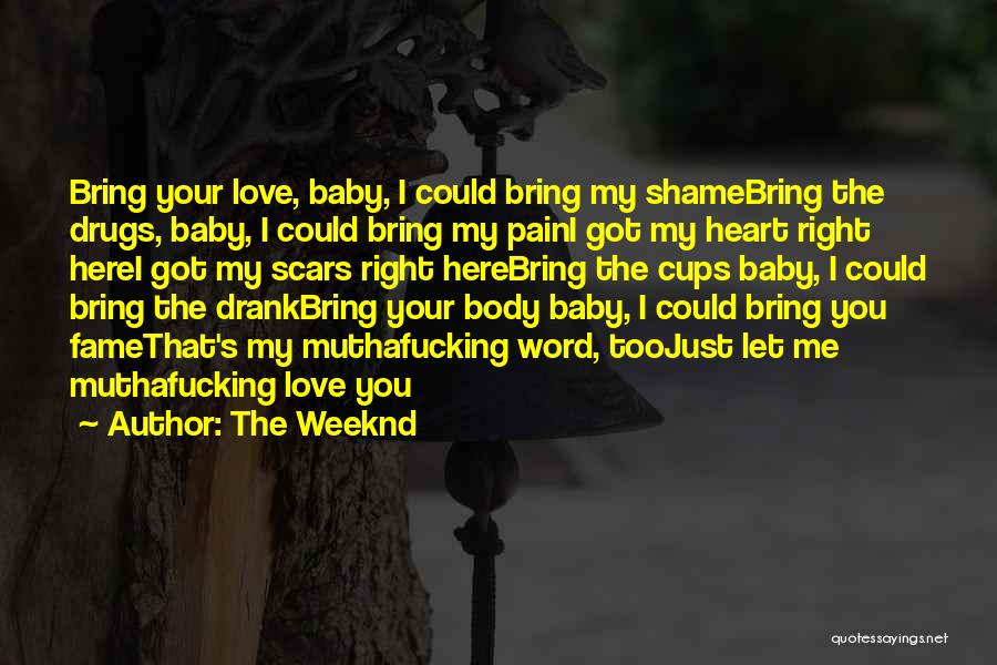 The Weeknd Quotes 2213574