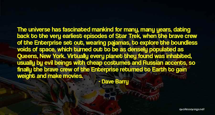 The Weight Of The Stars Quotes By Dave Barry The Weight Of The Stars Quotes By Dave Barry