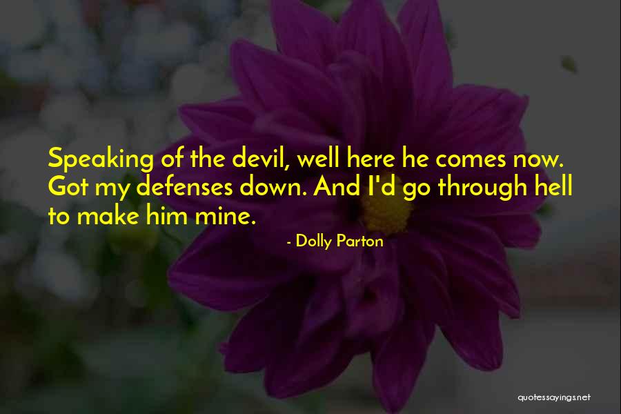 The Well And The Mine Quotes By Dolly Parton