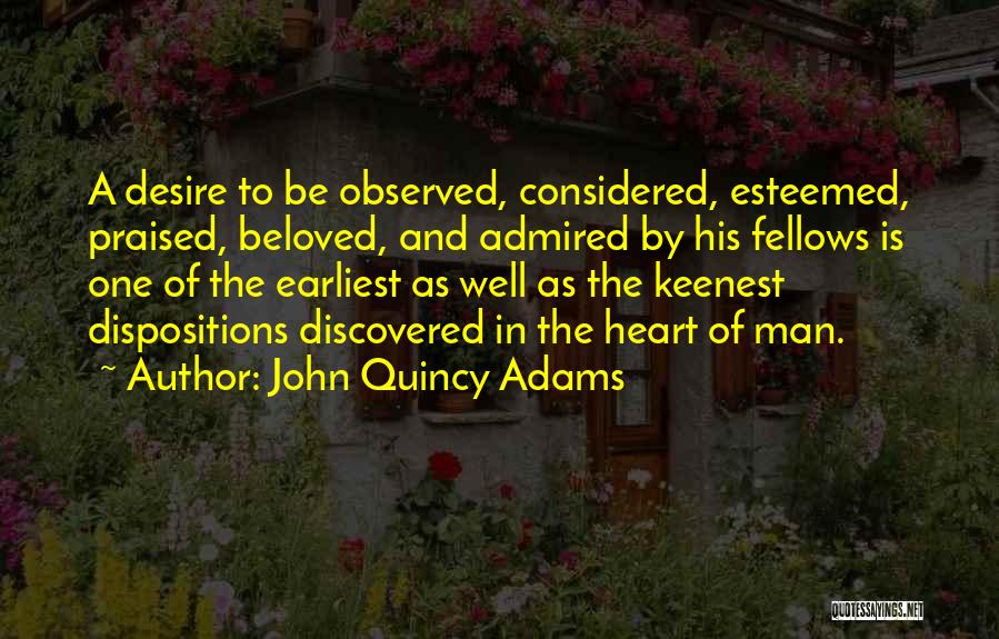 The Well Beloved Quotes By John Quincy Adams