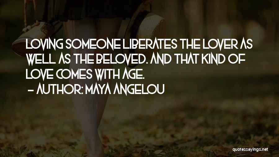 The Well Beloved Quotes By Maya Angelou