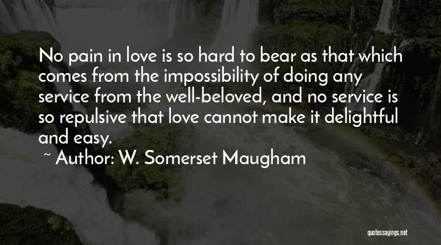 The Well Beloved Quotes By W. Somerset Maugham