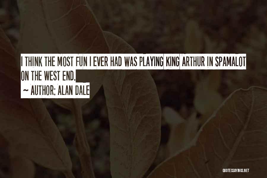 The West End Quotes By Alan Dale