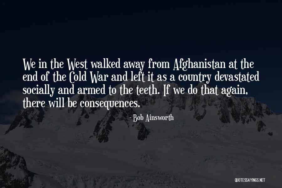 The West End Quotes By Bob Ainsworth The West End Quotes By Bob Ainsworth