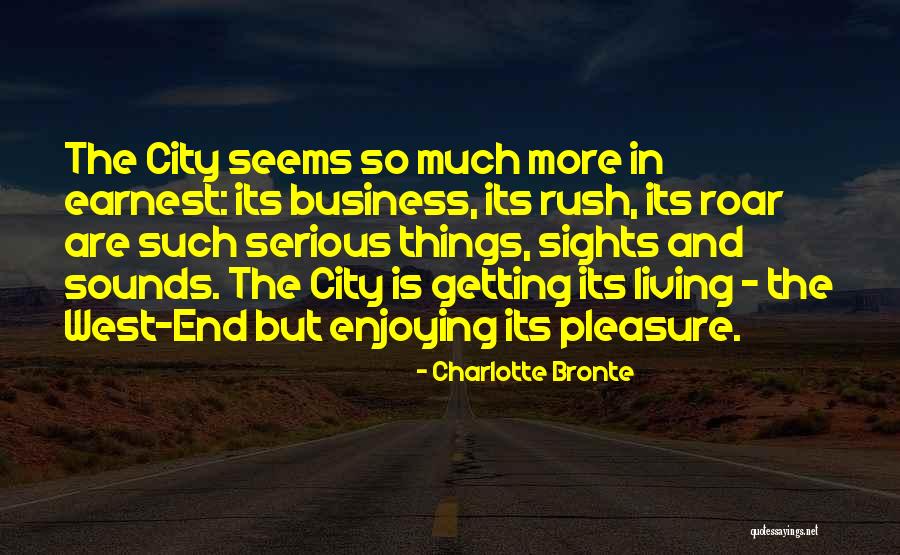 The West End Quotes By Charlotte Bronte The West End Quotes By Charlotte Bronte