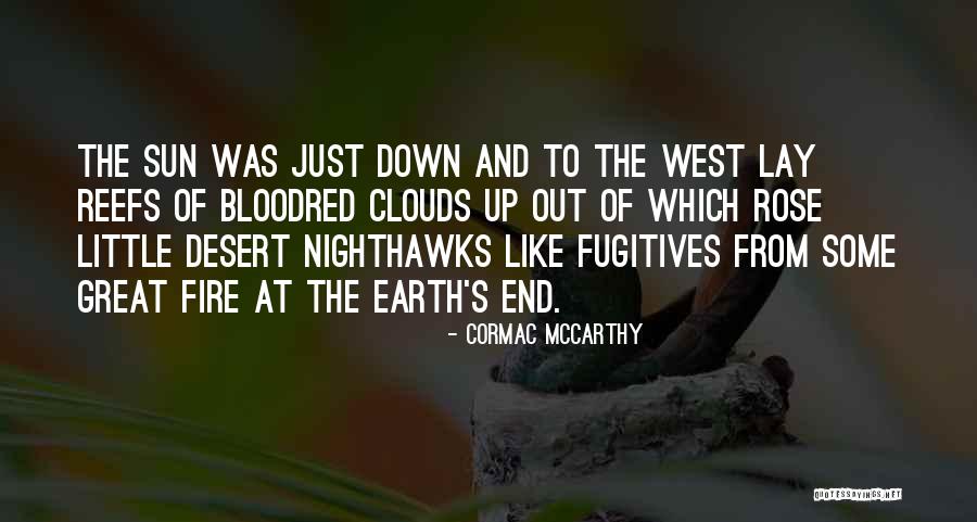 The West End Quotes By Cormac McCarthy The West End Quotes By Cormac McCarthy