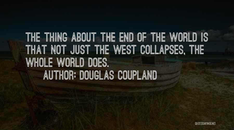 The West End Quotes By Douglas Coupland
