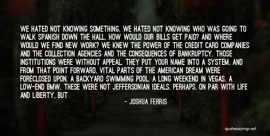 The West End Quotes By Joshua Ferris The West End Quotes By Joshua Ferris