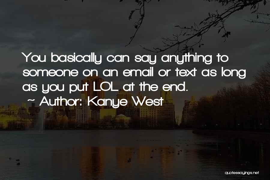 The West End Quotes By Kanye West