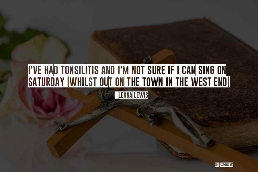 The West End Quotes By Leona Lewis