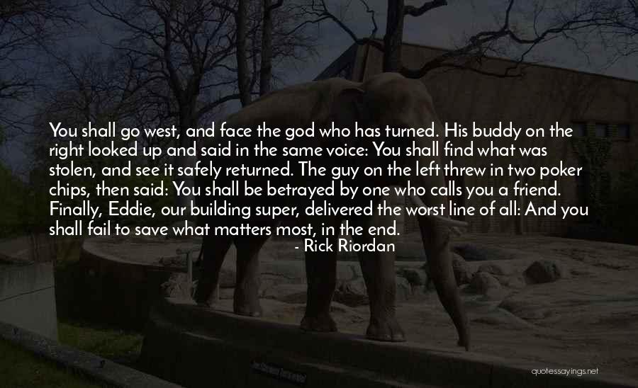 The West End Quotes By Rick Riordan The West End Quotes By Rick Riordan