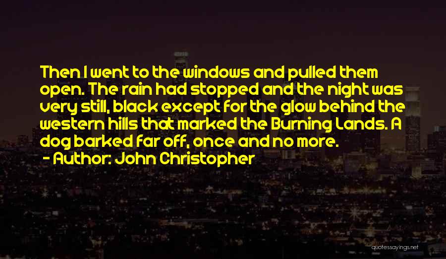 The Western Lands Quotes By John Christopher