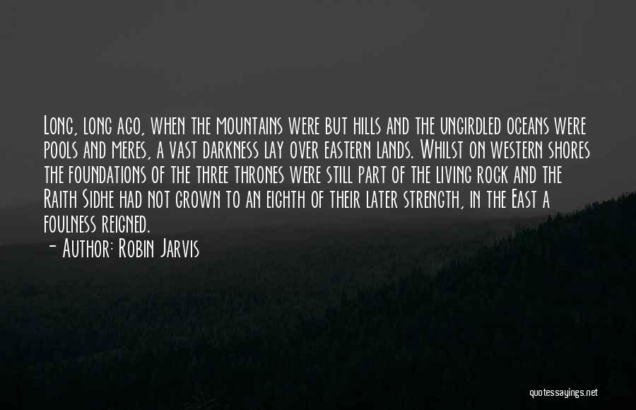 The Western Lands Quotes By Robin Jarvis