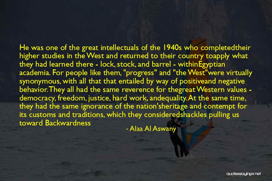 The Western Us Quotes By Alaa Al Aswany