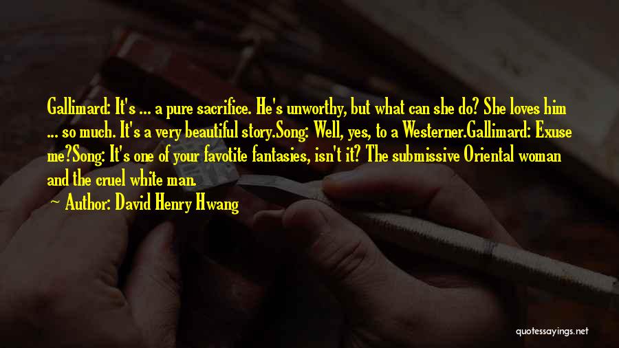 The Westerner Quotes By David Henry Hwang
