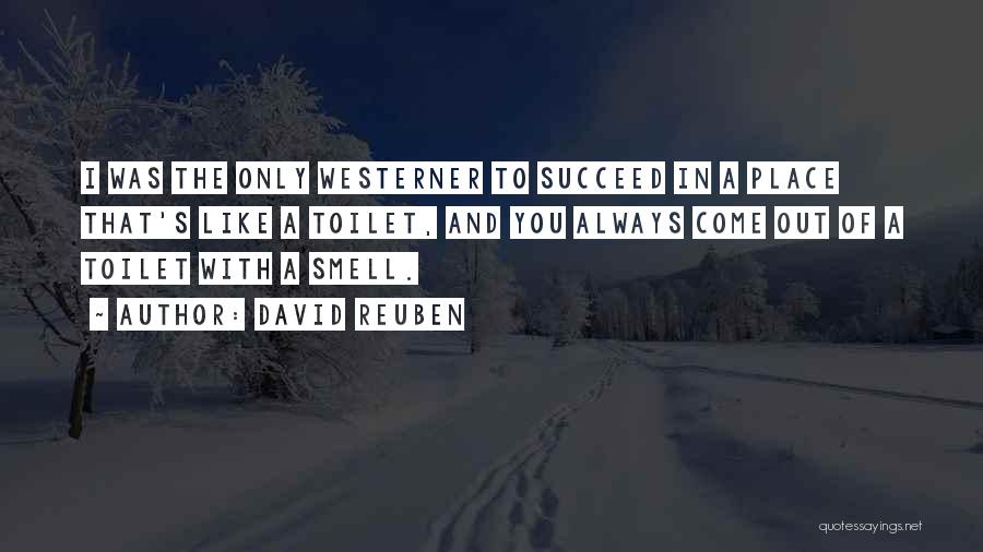 The Westerner Quotes By David Reuben