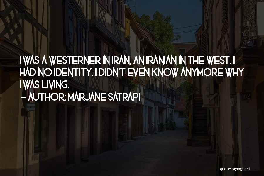 The Westerner Quotes By Marjane Satrapi