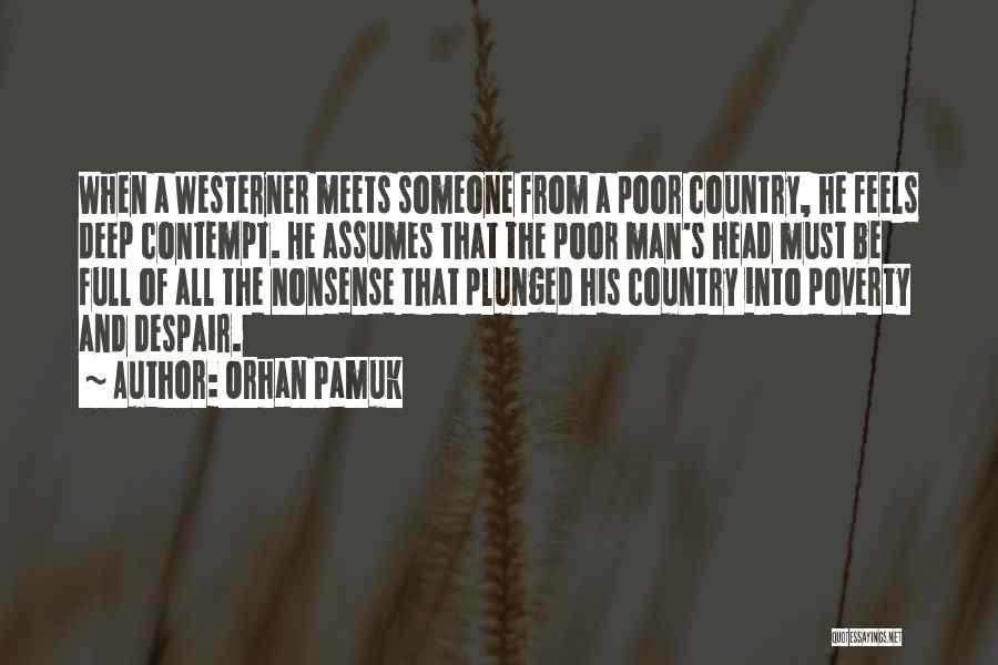 The Westerner Quotes By Orhan Pamuk