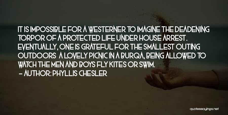 The Westerner Quotes By Phyllis Chesler