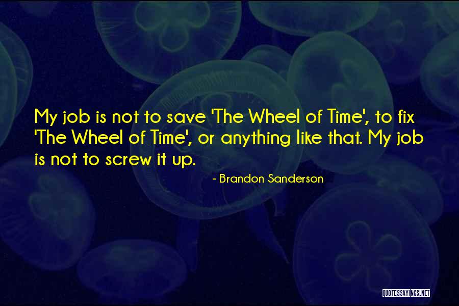The Wheel Of Time Quotes By Brandon Sanderson The Wheel Of Time Quotes By Brandon Sanderson