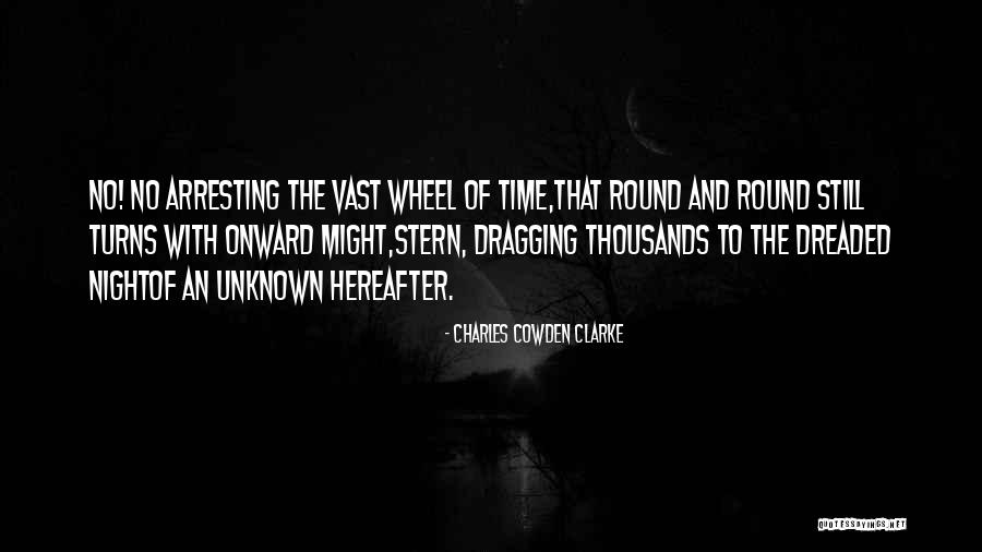 The Wheel Of Time Quotes By Charles Cowden Clarke The Wheel Of Time Quotes By Charles Cowden Clarke