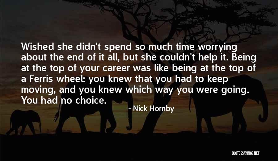 The Wheel Of Time Quotes By Nick Hornby The Wheel Of Time Quotes By Nick Hornby