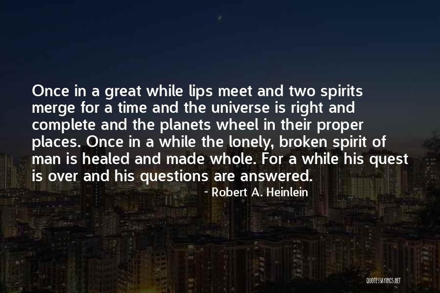 The Wheel Of Time Quotes By Robert A. Heinlein The Wheel Of Time Quotes By Robert A. Heinlein