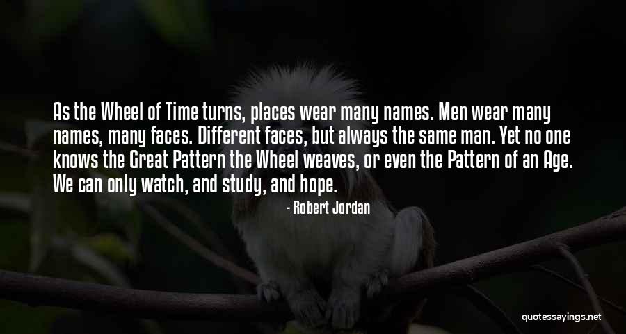 The Wheel Of Time Quotes By Robert Jordan The Wheel Of Time Quotes By Robert Jordan