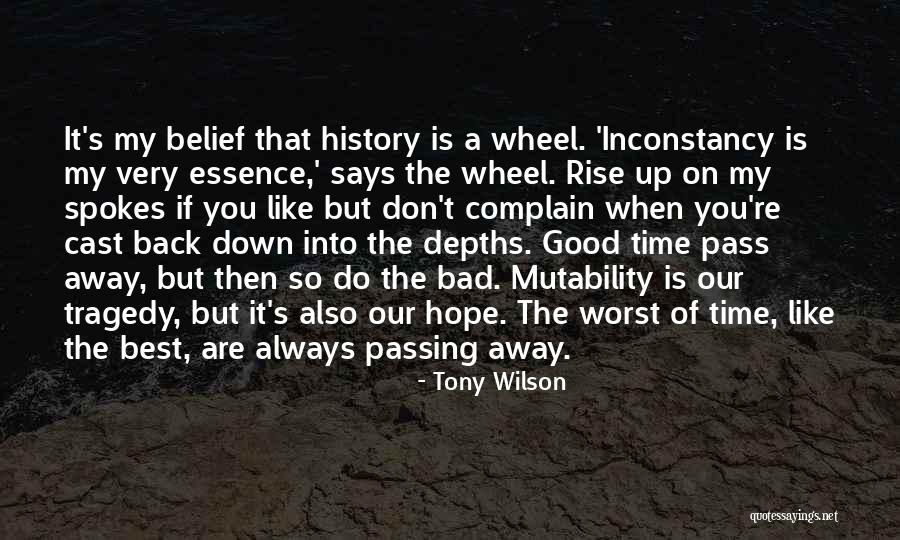 The Wheel Of Time Quotes By Tony Wilson The Wheel Of Time Quotes By Tony Wilson