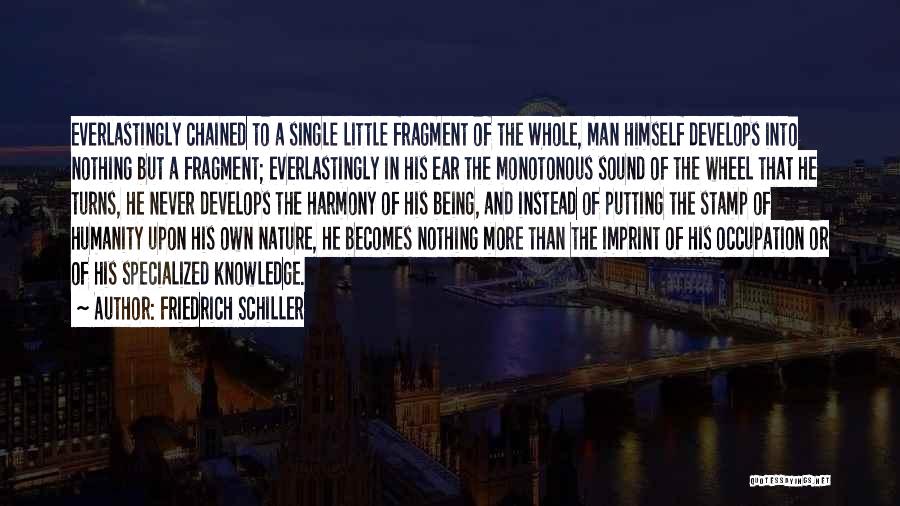 The Wheel Turns Quotes By Friedrich Schiller