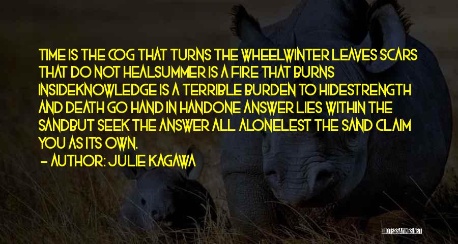 The Wheel Turns Quotes By Julie Kagawa