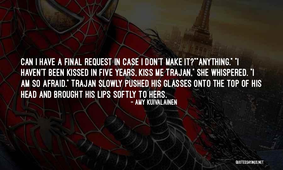 The Whispered Kiss Quotes By Amy Kuivalainen The Whispered Kiss Quotes By Amy Kuivalainen