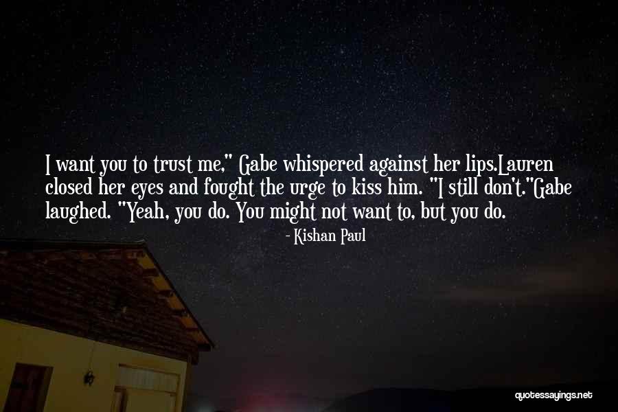 The Whispered Kiss Quotes By Kishan Paul The Whispered Kiss Quotes By Kishan Paul