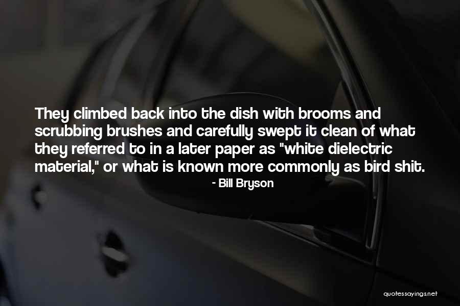 The White Bird Quotes By Bill Bryson The White Bird Quotes By Bill Bryson