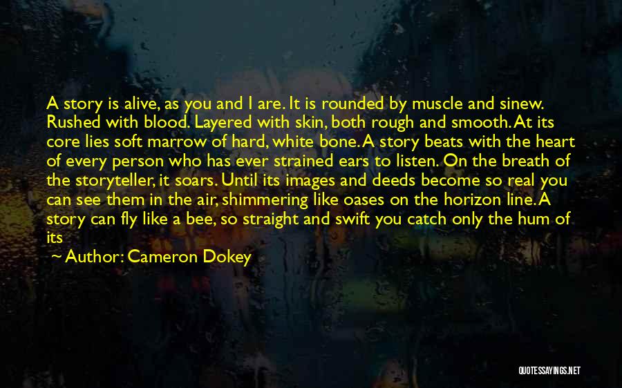 The White Bone Quotes By Cameron Dokey