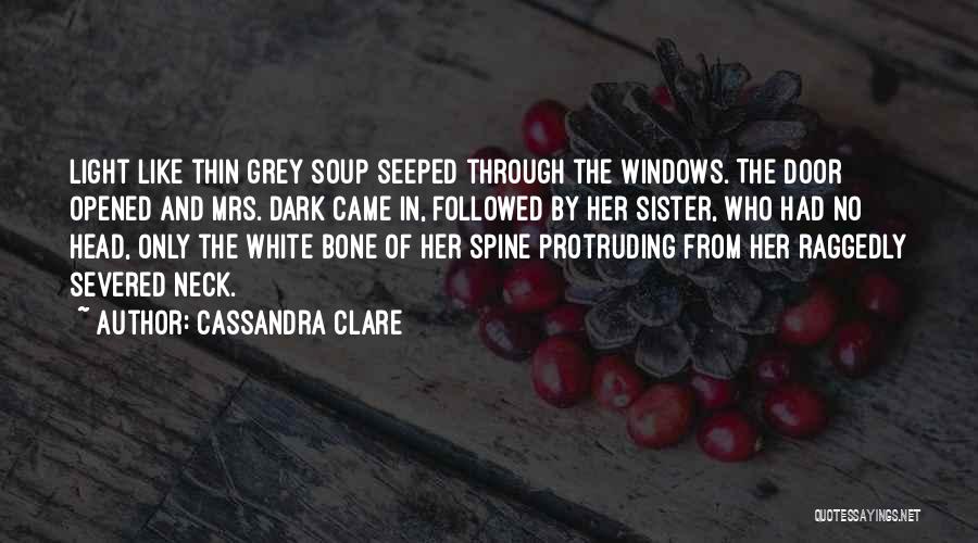 The White Bone Quotes By Cassandra Clare