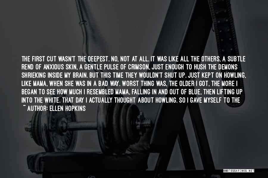The White Bone Quotes By Ellen Hopkins