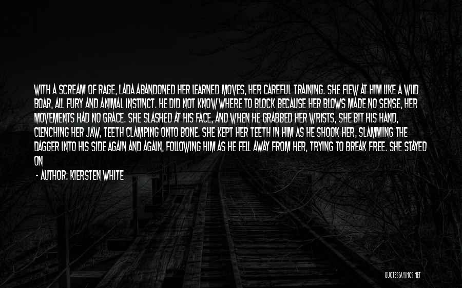 The White Bone Quotes By Kiersten White