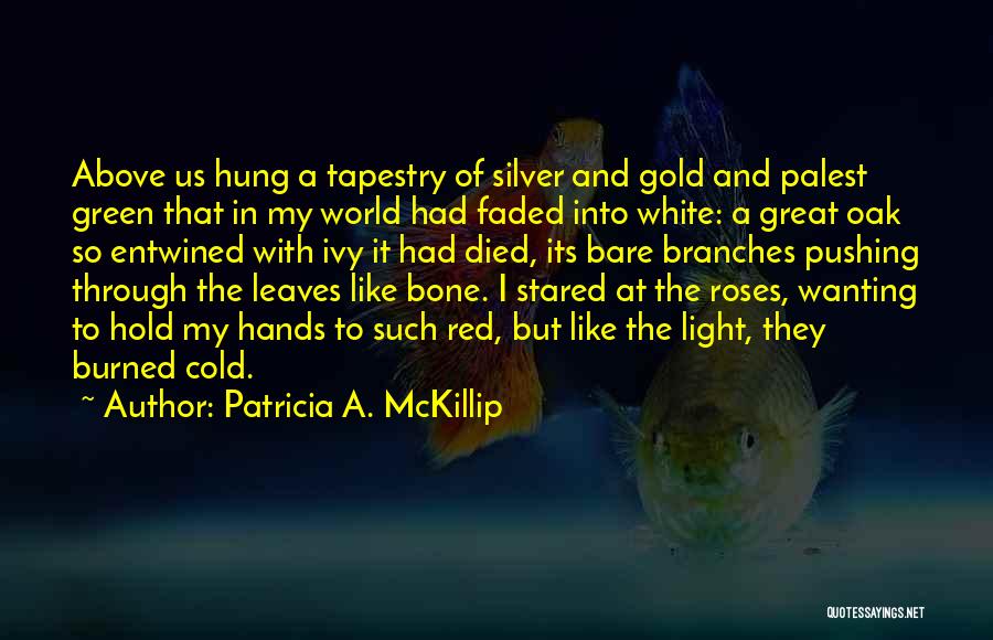 The White Bone Quotes By Patricia A. McKillip