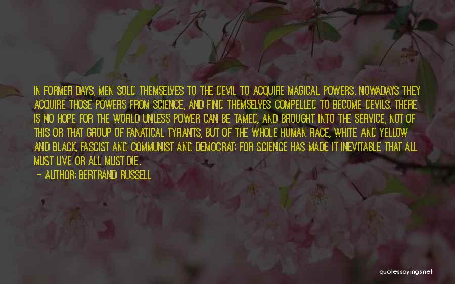 The White Devil Quotes By Bertrand Russell