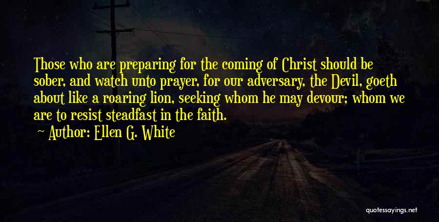 The White Devil Quotes By Ellen G. White