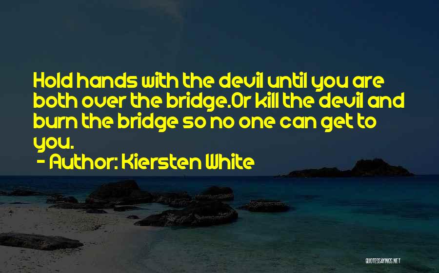 The White Devil Quotes By Kiersten White