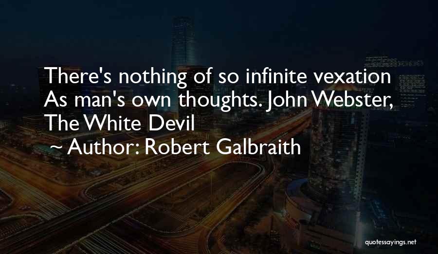 The White Devil Quotes By Robert Galbraith