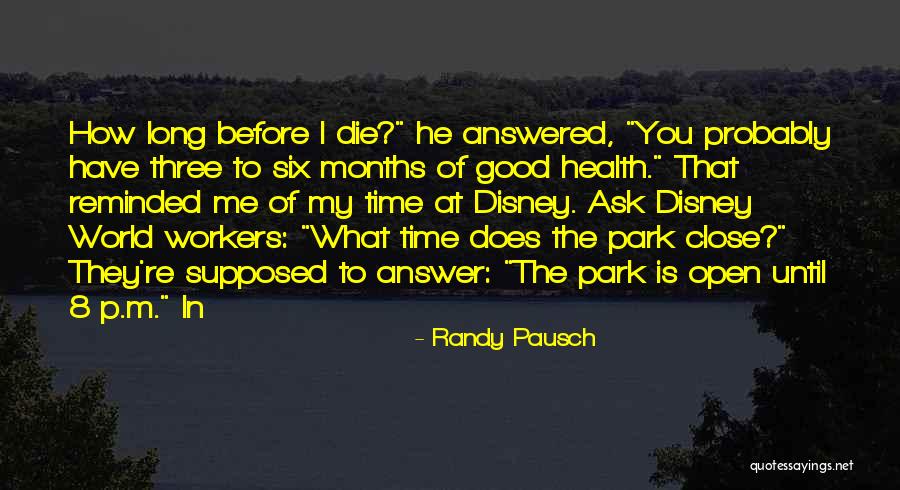 The White Masai Quotes By Randy Pausch The White Masai Quotes By Randy Pausch