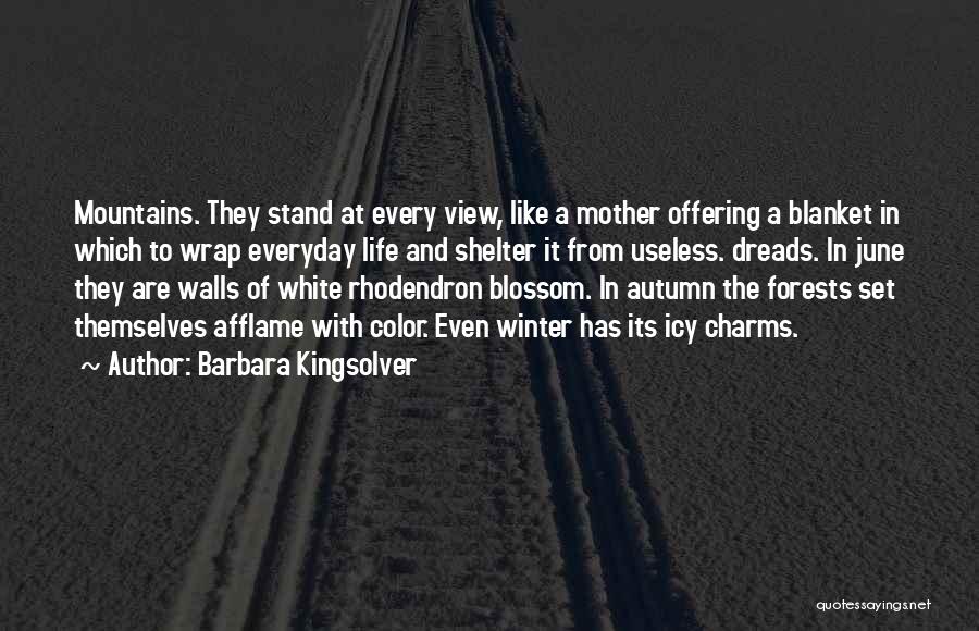 The White Mountains Quotes By Barbara Kingsolver