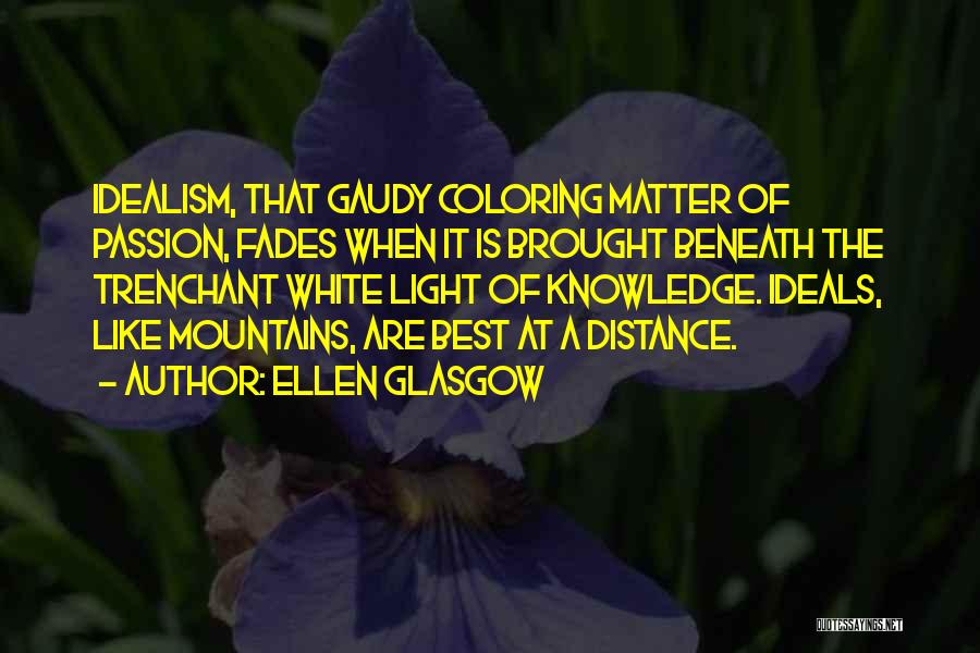 The White Mountains Quotes By Ellen Glasgow