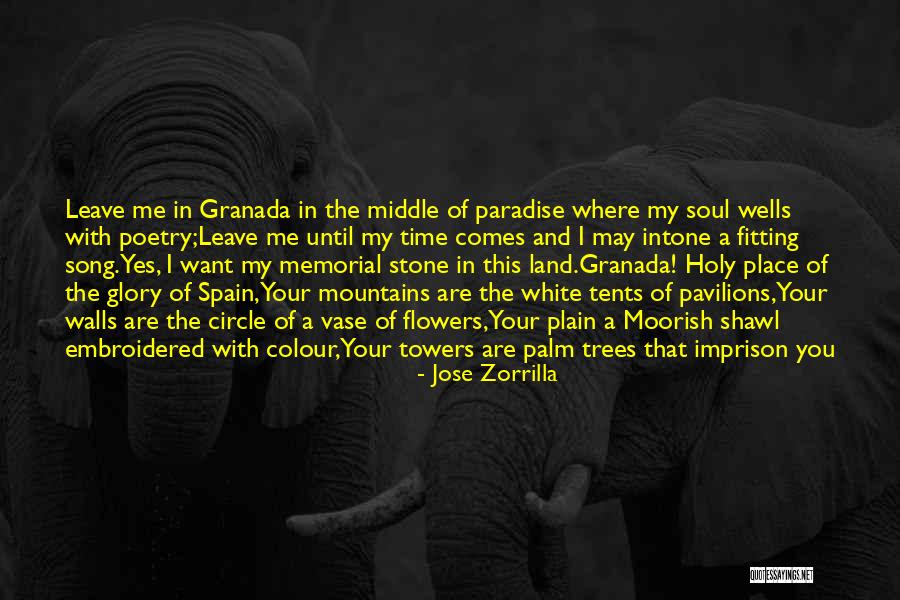 The White Mountains Quotes By Jose Zorrilla